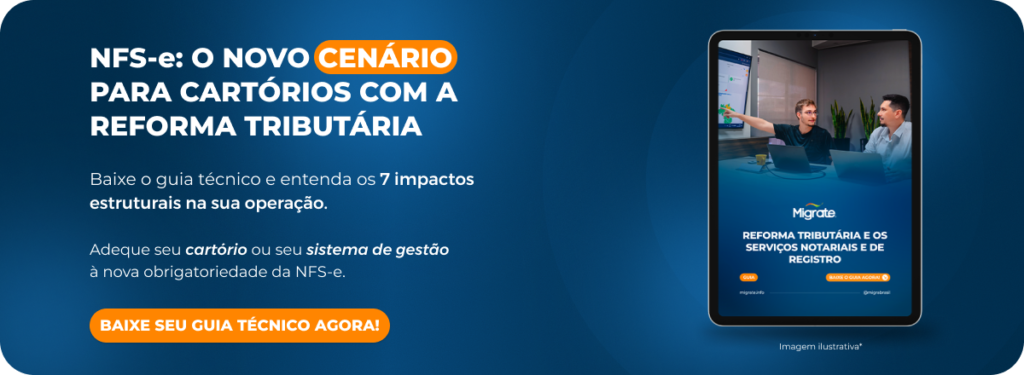 Banner do guia técnico sobre o novo cenário para cartórios com a Reforma Tributária