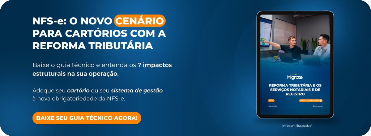Banner do guia técnico sobre o novo cenário para cartórios com a Reforma Tributária
