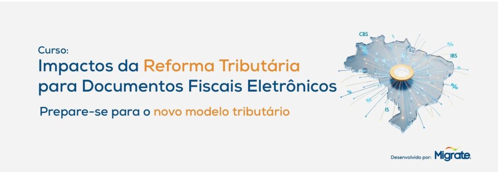 Banner do curso sobre os impactos da Reforma Tributária nos documentos fiscais eletrônicos, com mapa do Brasil