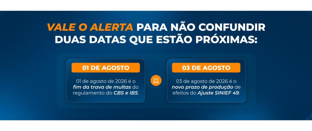 Alerta sobre duas datas próximas da Reforma Tributária: 1º de agosto e 3 de agosto, com a explicação de cada prazo
